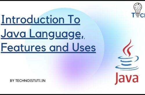 Introduction to java, History of java, features of java, structure of java program