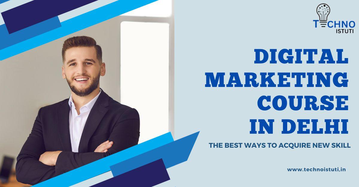 Top Digital Marketing Course & Fees Details in Delhi