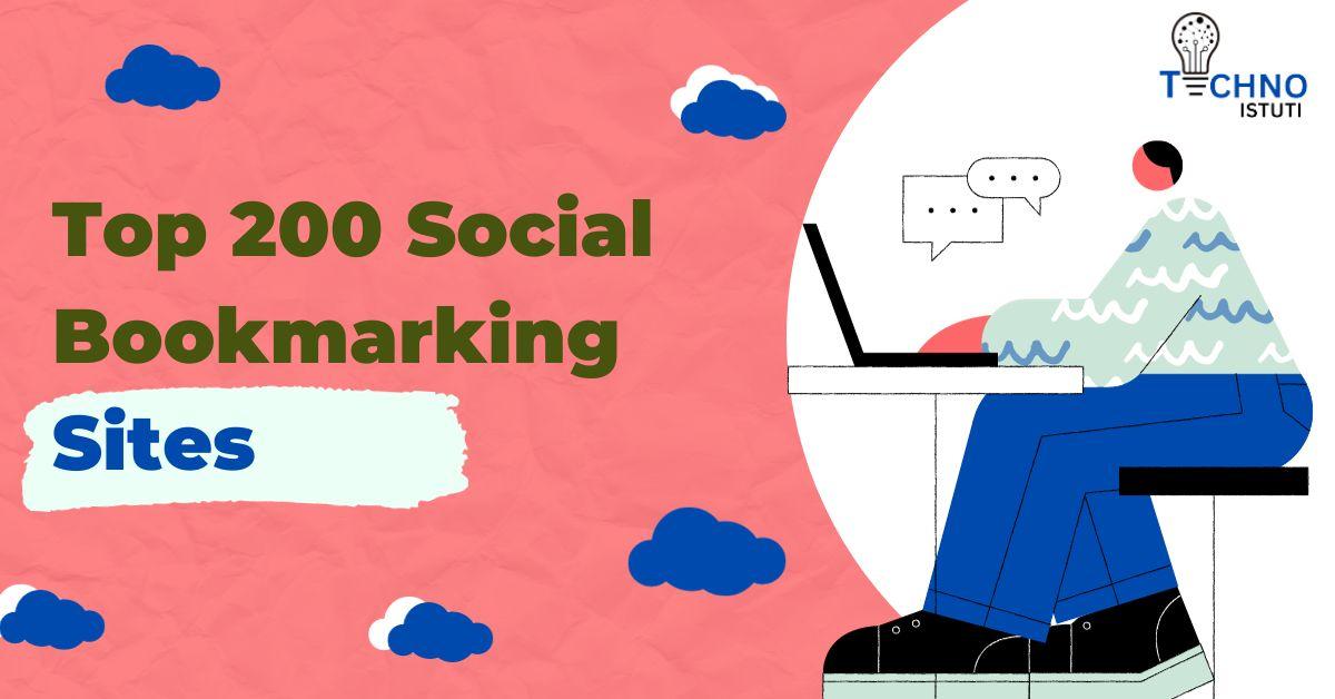 Top 200 Free Social Bookmarking Sites & Boost Your Presence