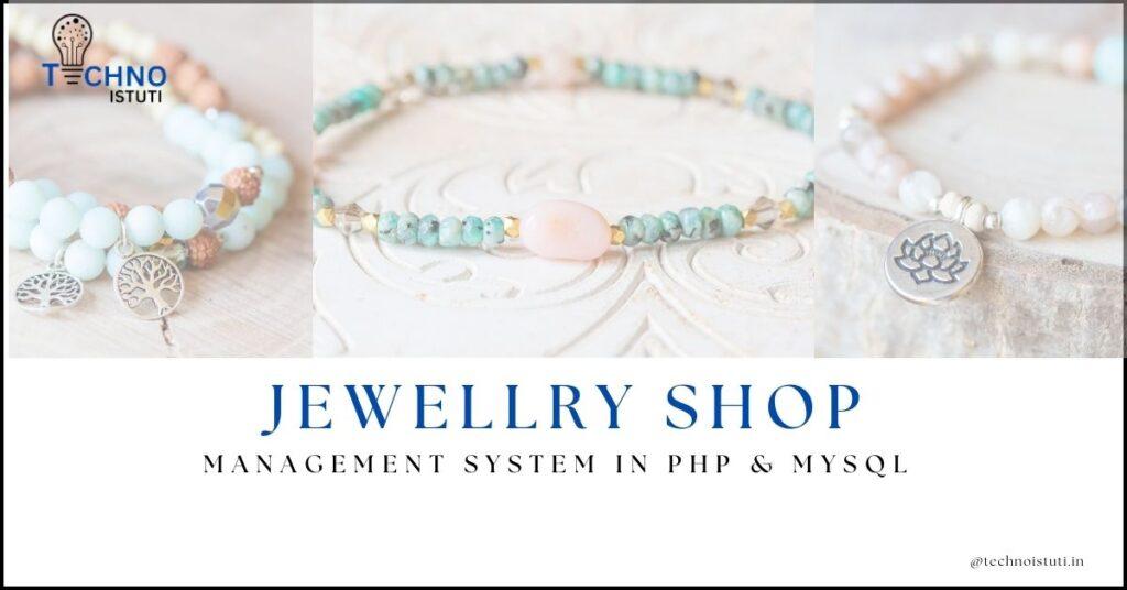 Online Jewellery Shop Management System Project In PHP