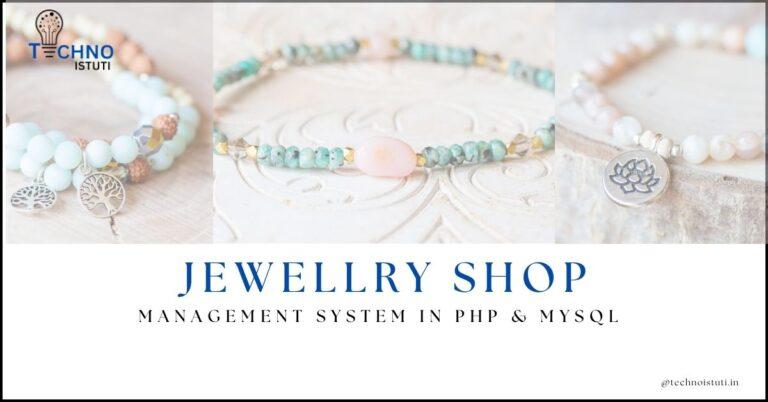 Online Jewellery Shop Management System Project In PHP
